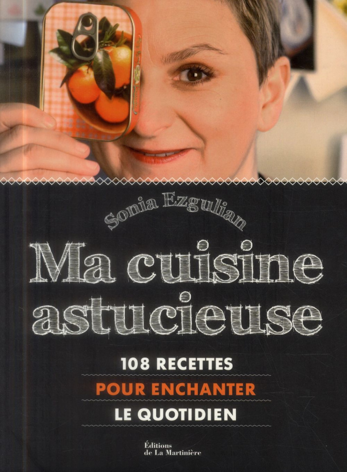Ezgulian_Sonia_Auger_Emmanuel-Ma_cuisine_astucieuse._108_recettes_pour_enchanter_le_quotidien-9782732459868_0
