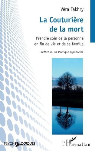 FAKHRY_BYDLOWSKI-La_couturiere_de_la_mort_-_prendre_soin_de_la_personne_en_fin_de_vie_et_de_sa_famille-9782336587455_0