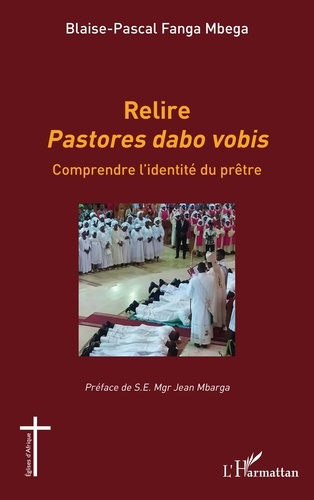FANGA_MBEGA_MBARGA-Relire_Pastores_dabo_vobis._Comprendre_l_identit_du_pr_tre-9782336565279_0
