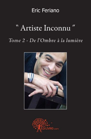 F_riano_ric-Artiste_Inconnu_-_Tome_2._De_l_Ombre_la_lumi_re-9782812143106_0