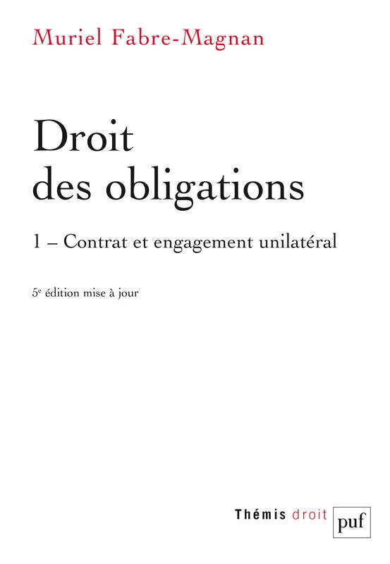 Fabre-Magnan_Muriel-Droit_des_obligations._Tome_1_Contrat_et_engagement_unilat_ral_5e_dition-9782130803409_0