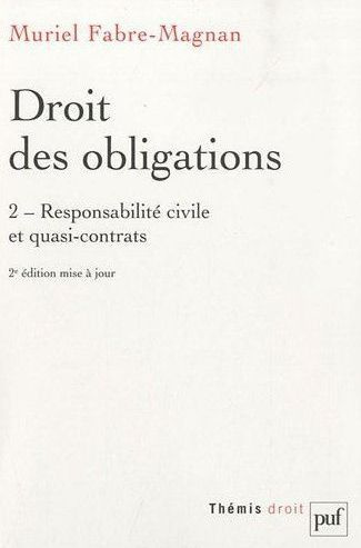 Fabre-Magnan_Muriel-Droit_des_obligations._Tome_2_Responsabilit_civile_et_quasi-contrats-9782130582250_0