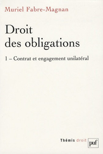 Fabre-Magnan_Muriel_Truchet_Didier_Labrusse-Ri-Droit_des_obligations._Tome_1_Contrat_et_engagement_unilat_ral-9782130571469_0
