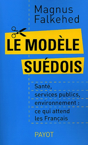Falkehed_Magnus-Le_mod_le_su_dois._Sant_services_publics_environnement_ce_qui_attend_les_Fran_ais-9782228897938_0