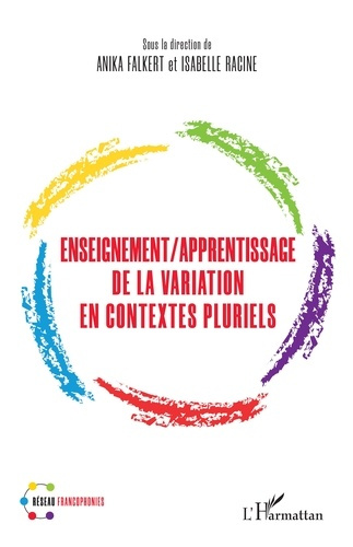 Falkert_Anika_Racine_Isabelle-Enseignement_Apprentissage_de_la_variation_en_contextes_pluriels-9782336572451_0