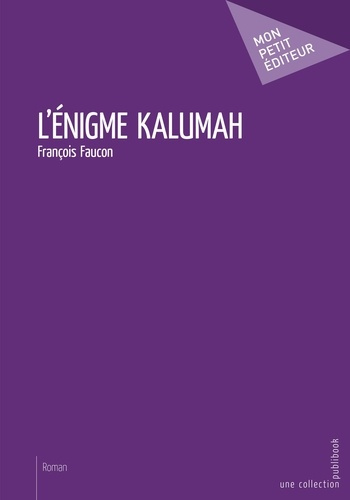 Faucon_Fran_ois-L_enigme_Kalumah-9782342154665_0