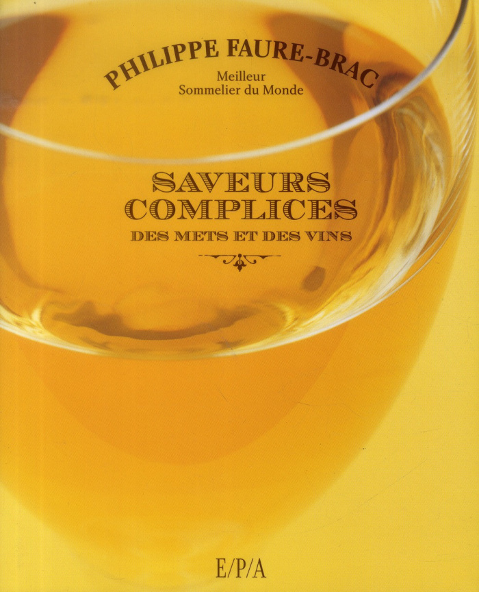 Faure-Brac_Philippe_Vantal_Anne-Saveurs_complices_des_vins_et_des_mets-9782851201058_0