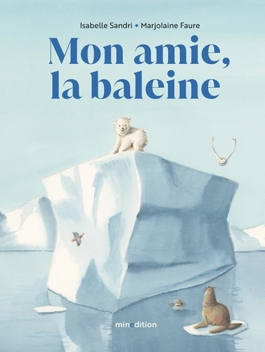 Faure_Marjolaine_Sandri_Isabelle-Mon_amie_la_baleine-9782354137885_0