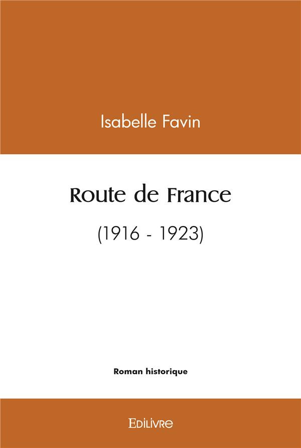 Favin_Isabelle-Route_de_France._1916_-_1923_-9782414518159_0