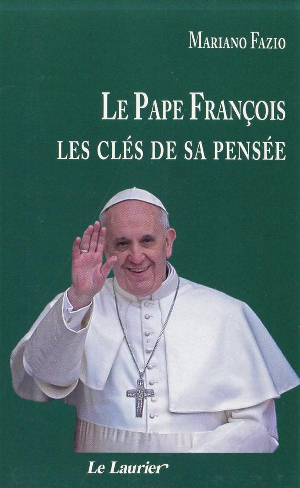 Fazio_Mariano-Le_pape_Fran_ois._Les_cl_s_de_sa_pens_e-9782864953463_0