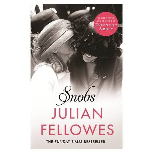Fellowes_Julian-Snobs-9781780229225_0