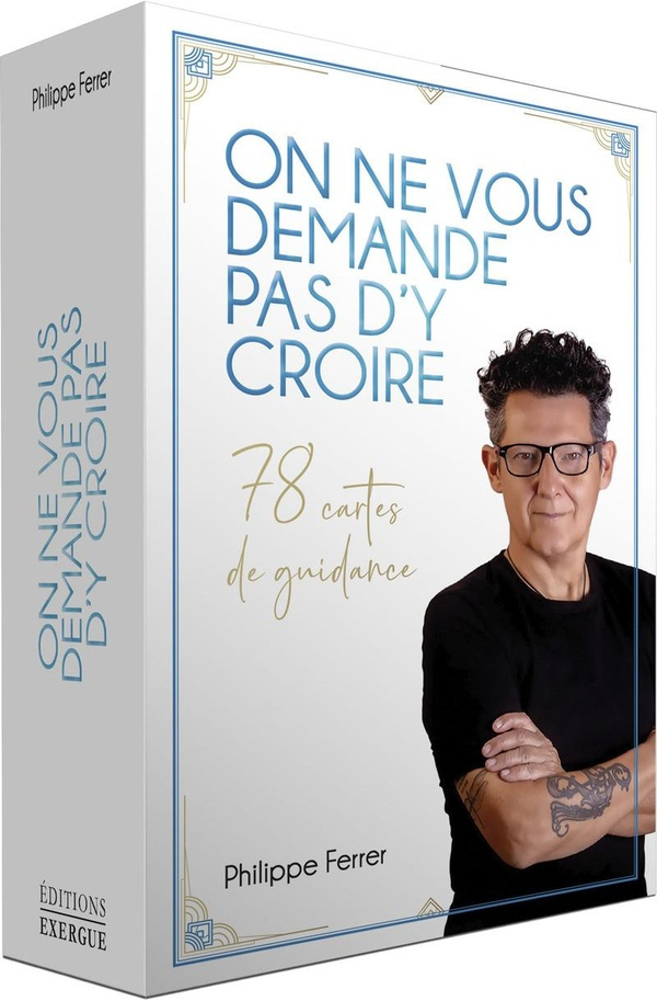 Ferrer_Philippe-On_ne_vous_demande_pas_d_y_croire_-_78_cartes_de_guidance-9782361889487_0