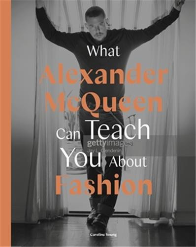 Finel_Honigman_ana-What_Alexander_McQueen_Can_Teach_You_About_Fashion_anglais-9780711259065_0