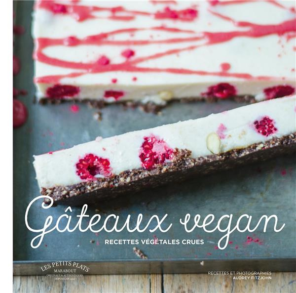 Fitzjohn_Audrey-G_teaux_vegan_Recettes_v_g_tales_crues-9782501115315_0