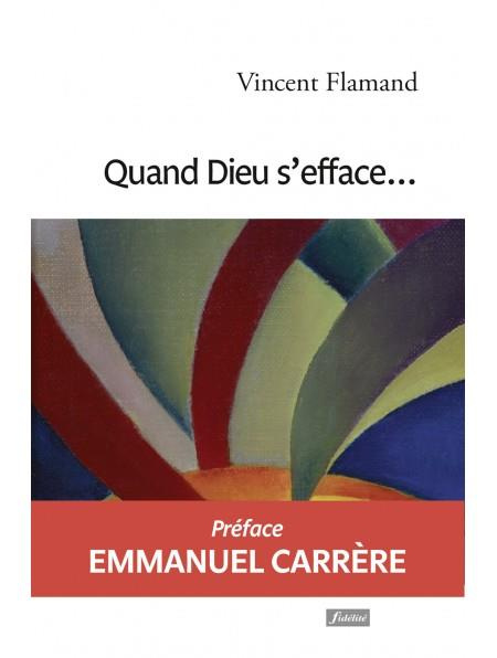Flamand_Vincent_Carr_re_Emmanuel-Quand_Dieu_s_efface...-9782873568351_0