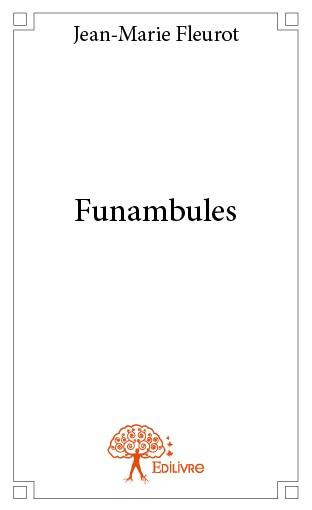Fleurot_Jean-Marie-Funambules-9782332857453_0