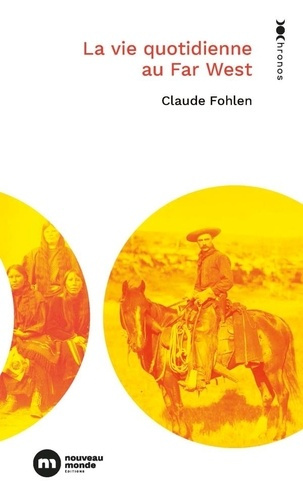 Fohlen_Claude-La_vie_quotidienne_au_Far_West-9782380948271_0