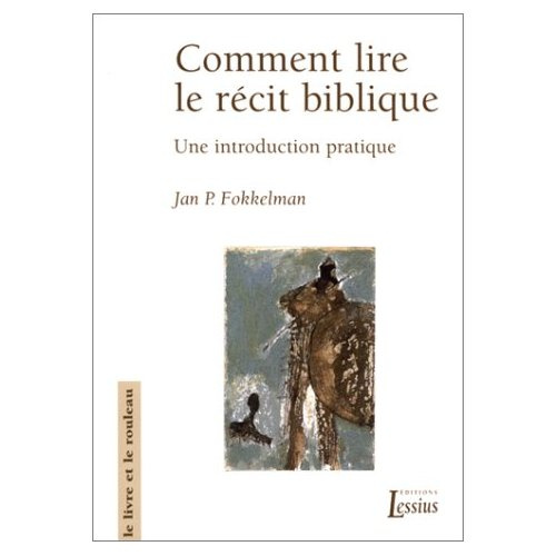 Fokkelman_Jan-P-Comment_lire_le_r_cit_biblique._Une_introduction_pratique-9782872991112_0