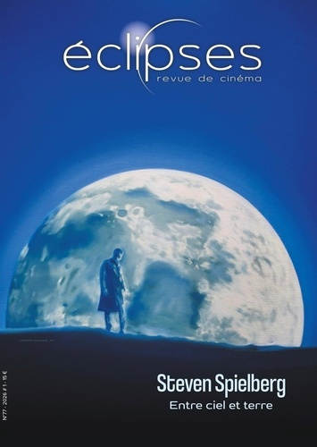 Follet_Bruno-Eclipses_N_77_Steven_Spielberg_entre_ciel_et_terre-9791094110225_0