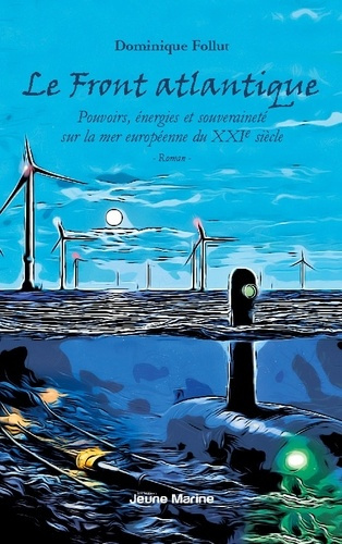 Follut_Dominique-Front_atlantique._Pouvoirs_energies_et_souverain-9782940744213_0