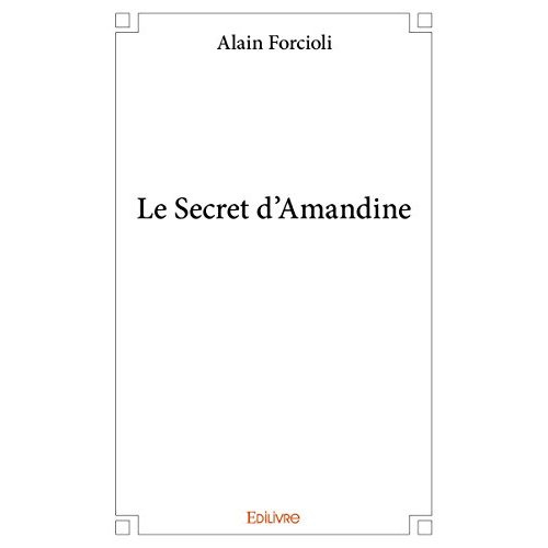 Forcioli_Alain-Le_Secret_d_Amandine-9782414111619_0