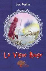 Fortin_Luc-La_vigne_rouge-9782812143120_0
