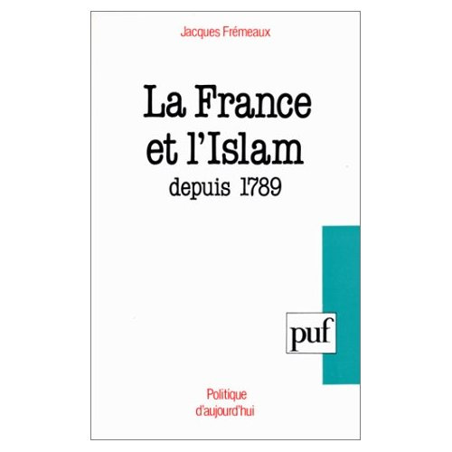 Fr_meaux_Jacques-La_France_et_l_Islam_depuis_1789-9782130437710_0