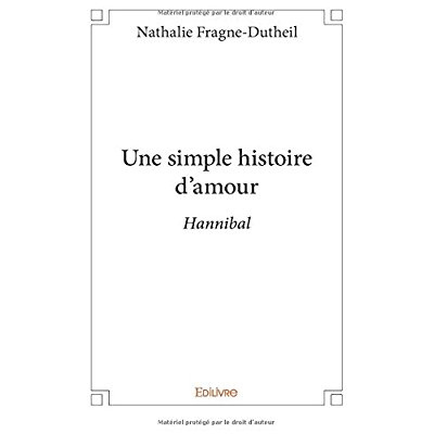 Fragne_Nathalie-Une_simple_histoire_d_amour._Hannibal-9782414077878_0