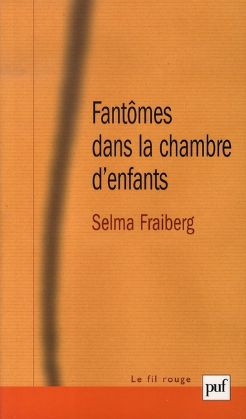 Fraiberg_Selma_Nataf_Annie-Fant_mes_dans_la_chambre_d_enfants._Evaluation_et_th_rapie_des_perturbations_de_la_sant_mentale_du-9782130560036_0