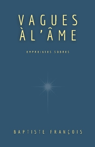 Fran_ois_Baptiste-Vagues_a_ame._Empreintes_sobres-9782959217937_0