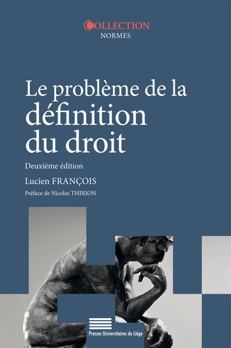 Fran_ois_Lucien_Thirion_Nicolas-Le_probl_me_de_la_d_finition_du_droit._Introduction_un_cours_d_volution_de_la_philosophie_du_droi-9782875622822_0