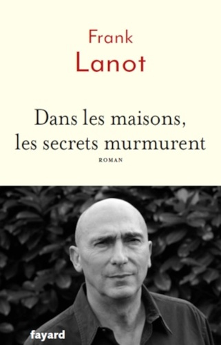 Frank_Lanot-Dans_les_maisons_les_secrets_murmurent-9782213733661_0