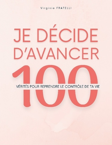 Fratelli_Virginie-Je_decide_d_avancer._100_verites_pour_reprendre_le-9782322582778_0