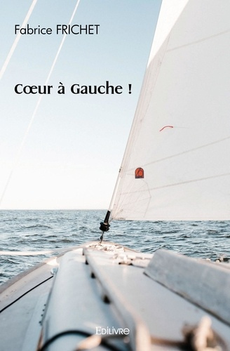 Frichet_Fabrice-Coeur_Gauche_._La_politique_devient_grande_lorsqu_elle_coute_les_petits._-9782414477975_0