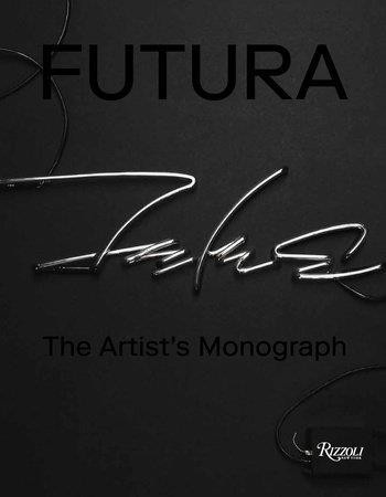Futura_Agnes_B.-Futura_The_Artist_s_Monograph-9780847866021_0