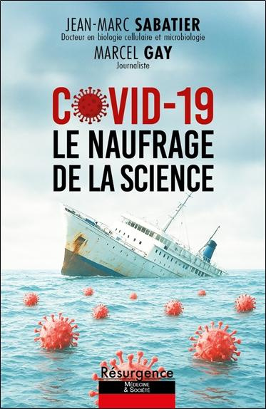 GAY_MARCEL-COVID_19_LE_NAUFRAGE_DE_LA_SCIENCE-9782874342363_0