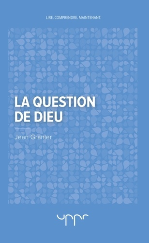 GRANIER_JEAN-LA_QUESTION_DE_DIEU-9782371680814_0