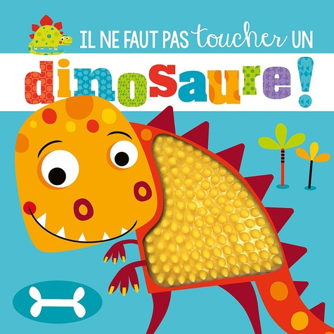 GREENING_LYNCH-Il_ne_faut_pas_toucher_un_dinosaure_-9782384536672_0