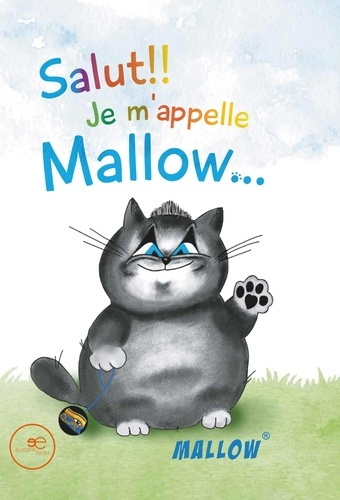 GREGORI_DANIELA-SALUT_JE_M_APPELLE_MALLOW-9791281992412_0