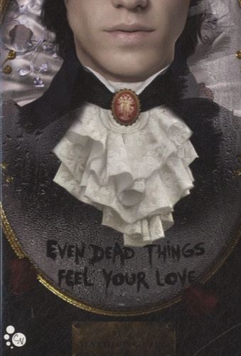 GUIBE_MATHIEU-EVEN_DEAD_THINGS_FEEL_YOUR_LOVE-9791090627154_0