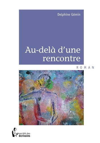 G_min_Delphine-Au-del_d_une_rencontre-9782342003840_0