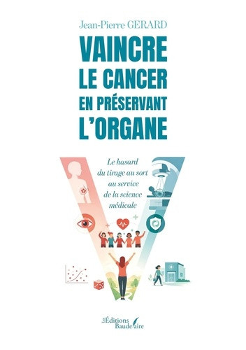 G_rard_Jean-Pierre-Vaincre_le_cancer_en_pr_servant_l_organe._Le_hasard_du_tirage_au_sort_au_service_de_la_science_m_dic-9791020394118_0