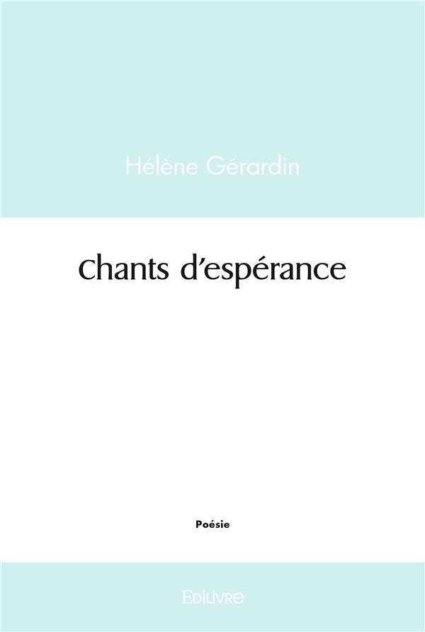 G_rardin_H_l_ne-Chants_d_esp_rance-9782414490318_0