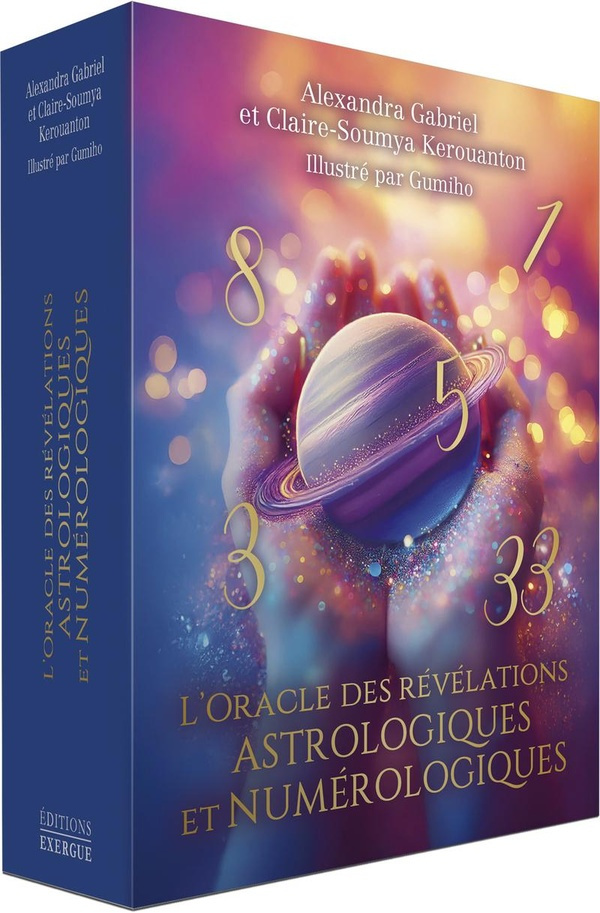 Gabriel_Alexandra_Kerouanton_Claire_Soumya-L_oracle_des_r_v_lations_astrologiques_et_num_rologiques-9782385383046_0