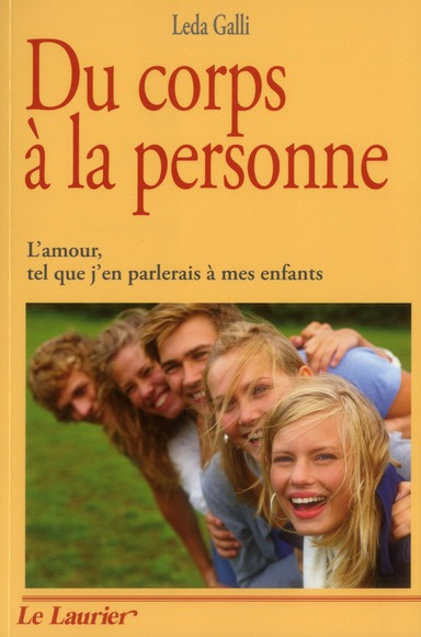 Galli_Leda_Renedo_Madeleine-Du_corps_la_personne._L_amour_tel_que_j_en_parlerais_mes_enfants-9782864953296_0