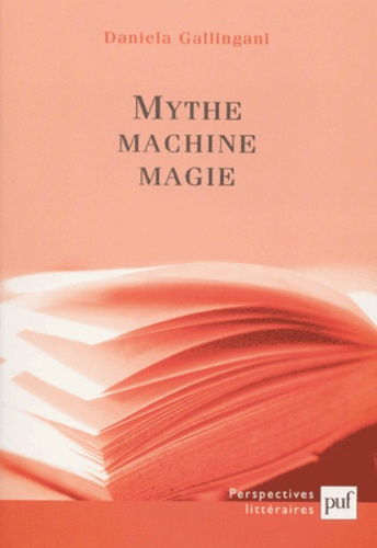 Gallingani_Daniela-Mythe_Machine_Magie-9782130524366_0