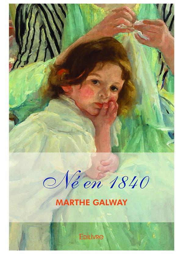 Galway_Marthe-N_en_1840-9782414341856_0