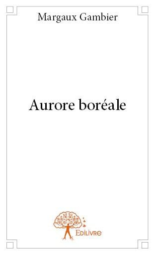 Gambier_Margaux-Aurore_bor_ale-9782332788665_0