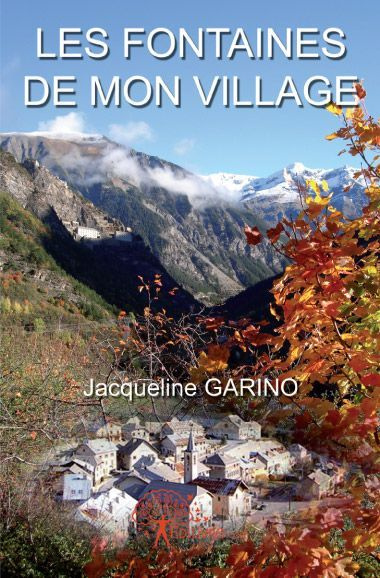 Garino_Jacqueline-Les_fontaines_de_mon_village-9782812122163_0