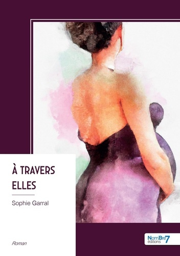 Garral_Sophie-_travers_elles-9791042724108_0